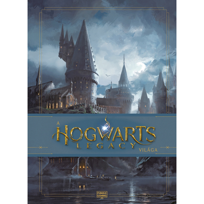 A Hogwarts Legacy Világa (ISBN: 9789634702856)